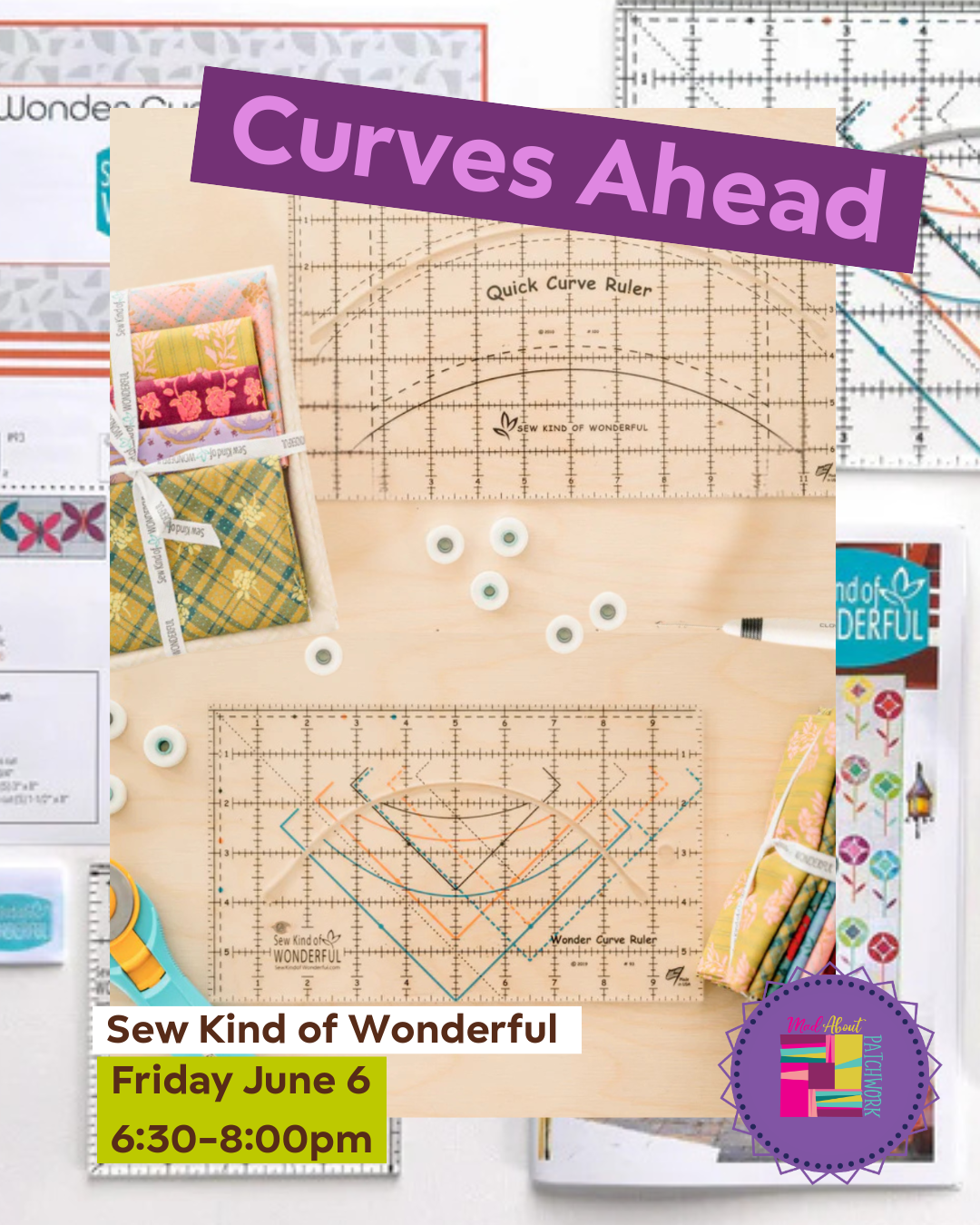 Curves Ahead - Lecture, Twist and Curves of making quilting rulers