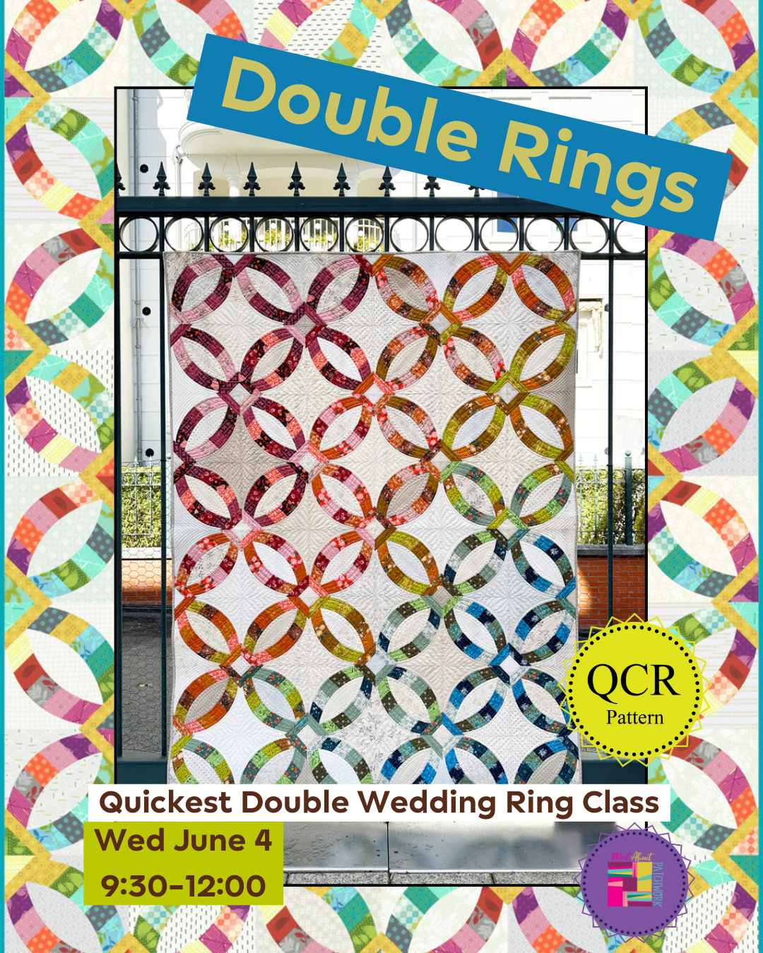 Double Rings (Double Wedding Ring with Ease) - Sew Kind of Wonderful Week - Class (Half Day)