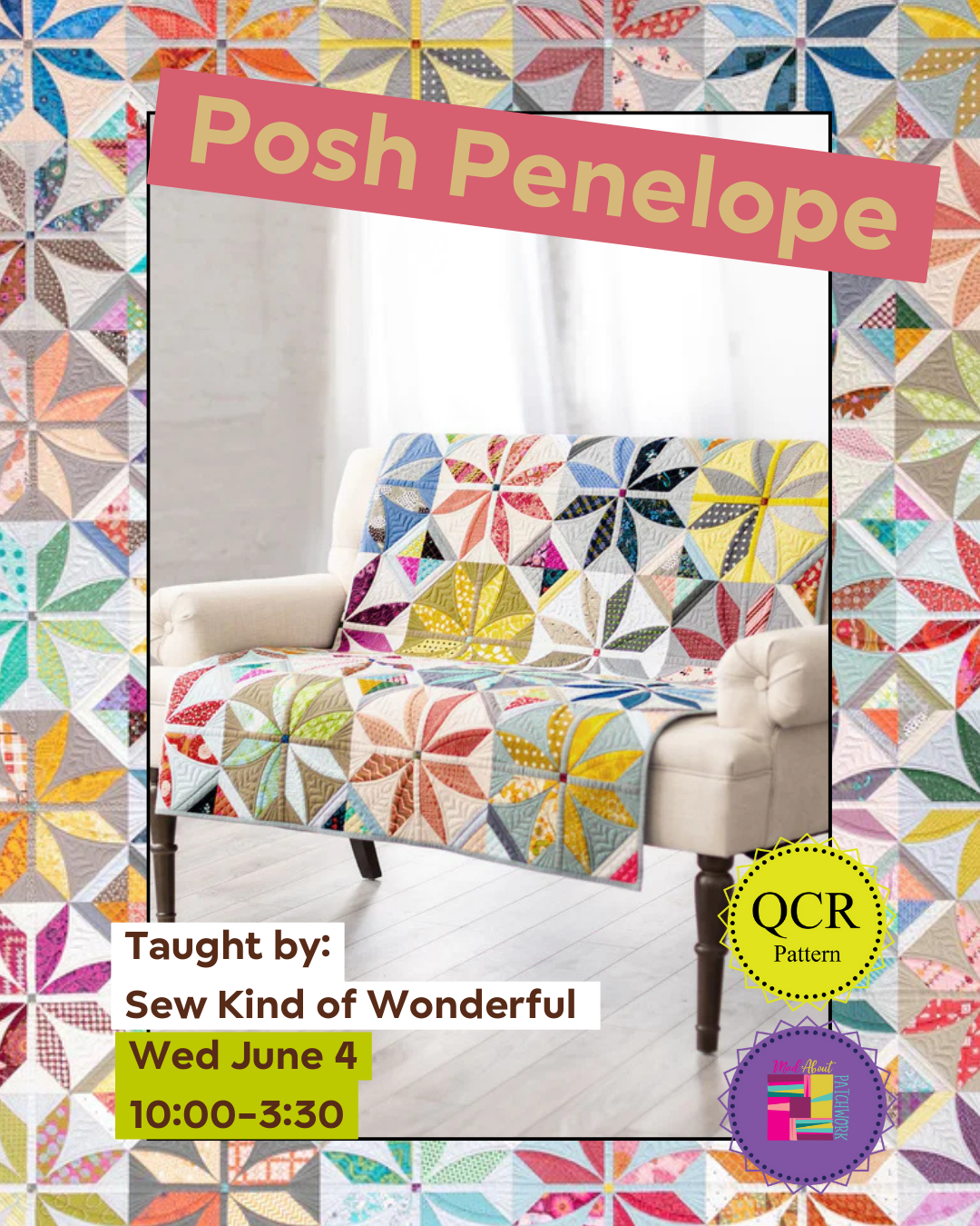 Posh Penelope Class - Sew Kind of Wonderful Week