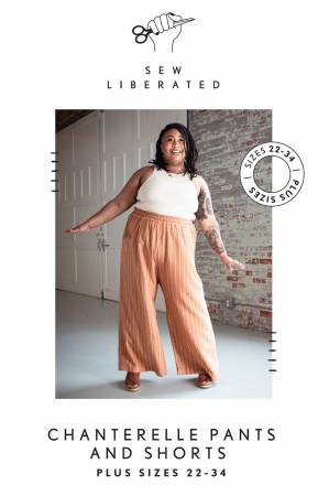 Chanterelle Pants and Shorts Sizes 22-34