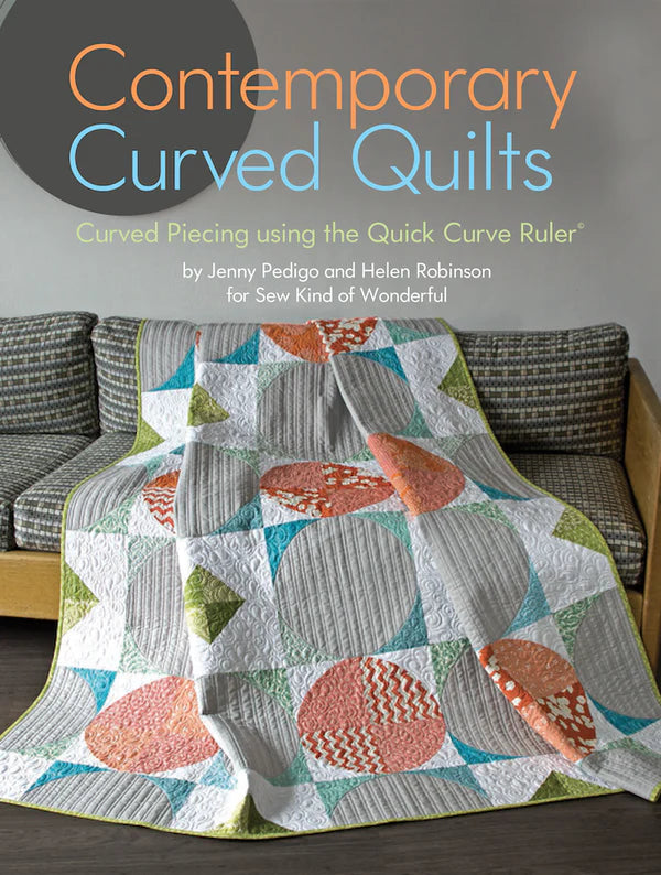 Contemporary Curved Quilts by Sew Kind of Wonderful